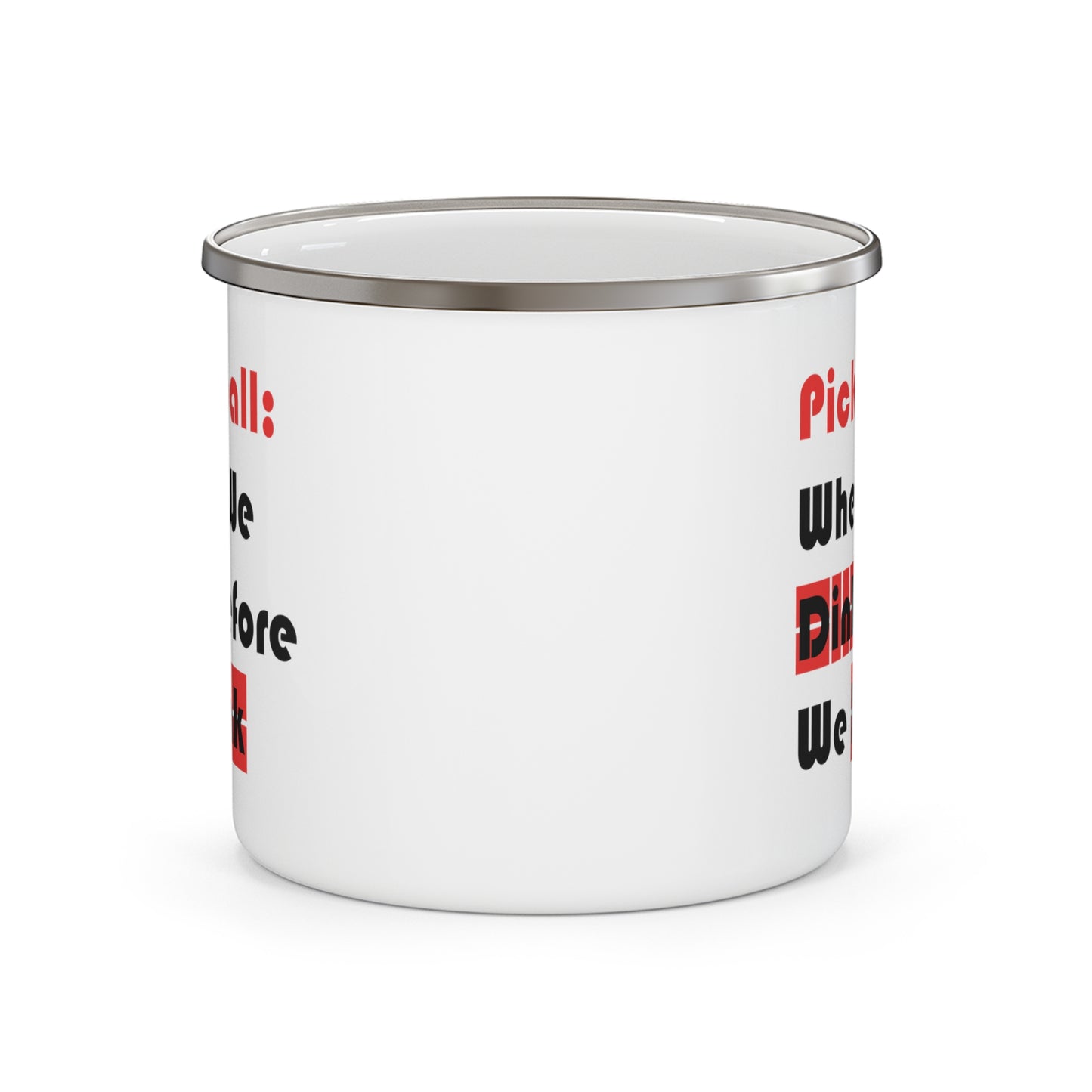 Dink Before You Drink Pickleball Enamel Camping Mug