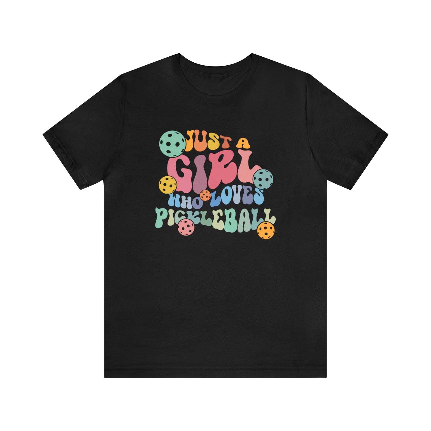 Pickleball Passion: 'Just a Girl Who Loves Pickleball Stylish Soft Unisex Jersey Short Sleeve Tee