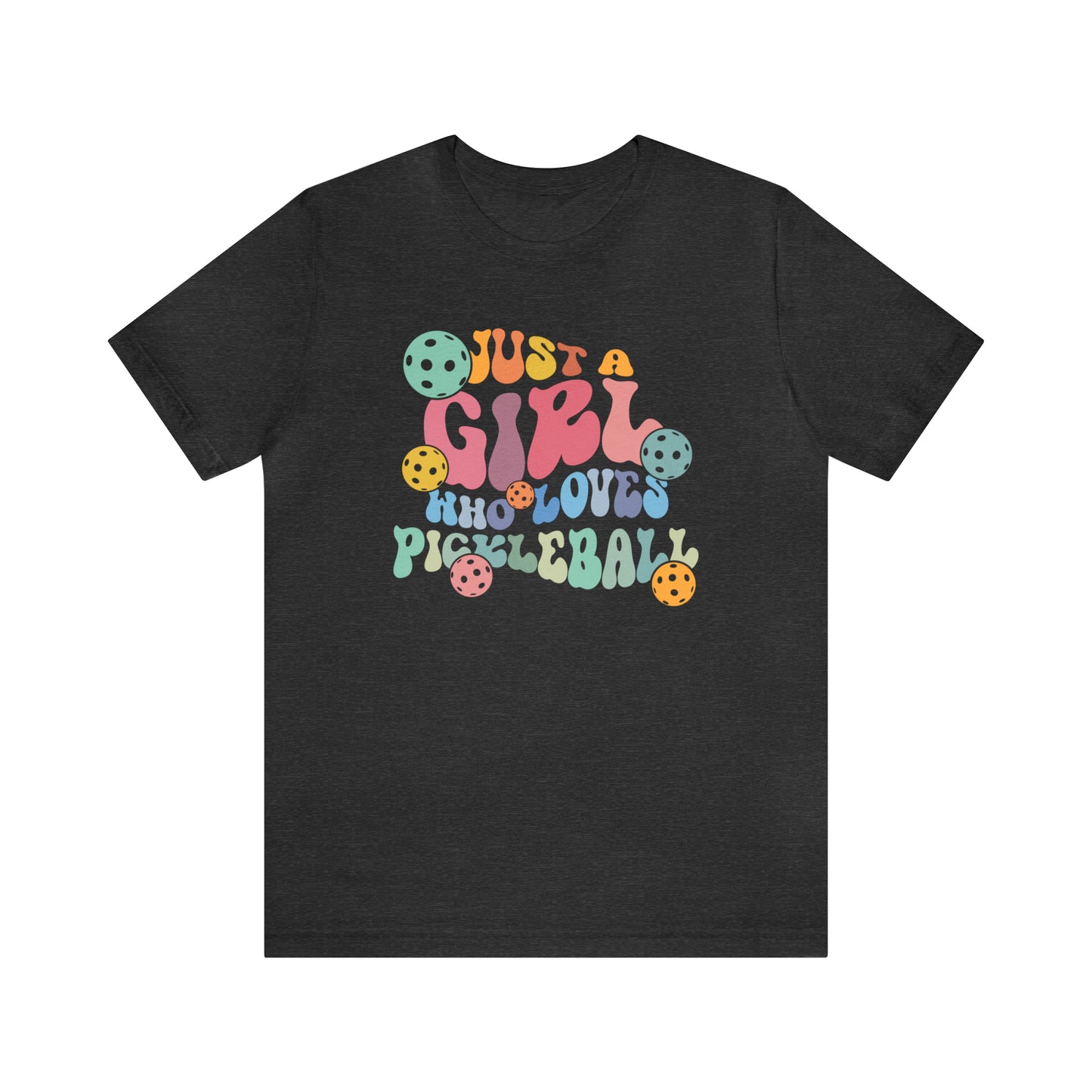 Pickleball Passion: 'Just a Girl Who Loves Pickleball Stylish Soft Unisex Jersey Short Sleeve Tee