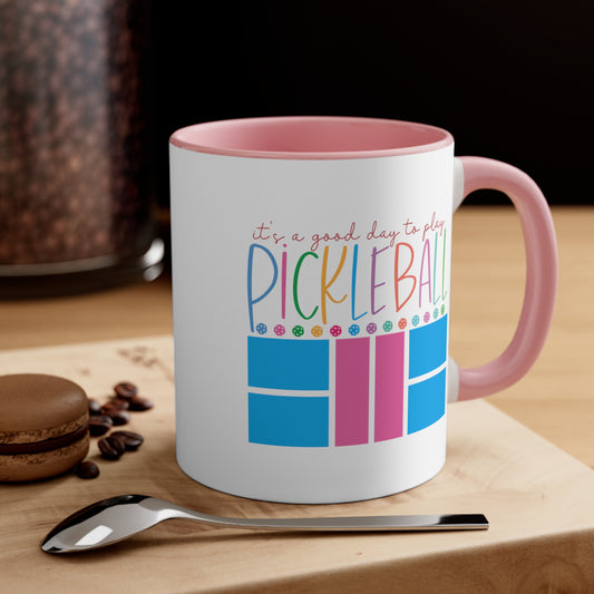 It's a Good Day to Play Pickleball Stylish Accent Coffee Mug, 11oz