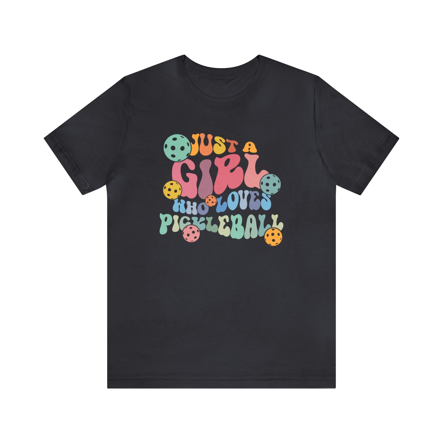 Pickleball Passion: 'Just a Girl Who Loves Pickleball Stylish Soft Unisex Jersey Short Sleeve Tee