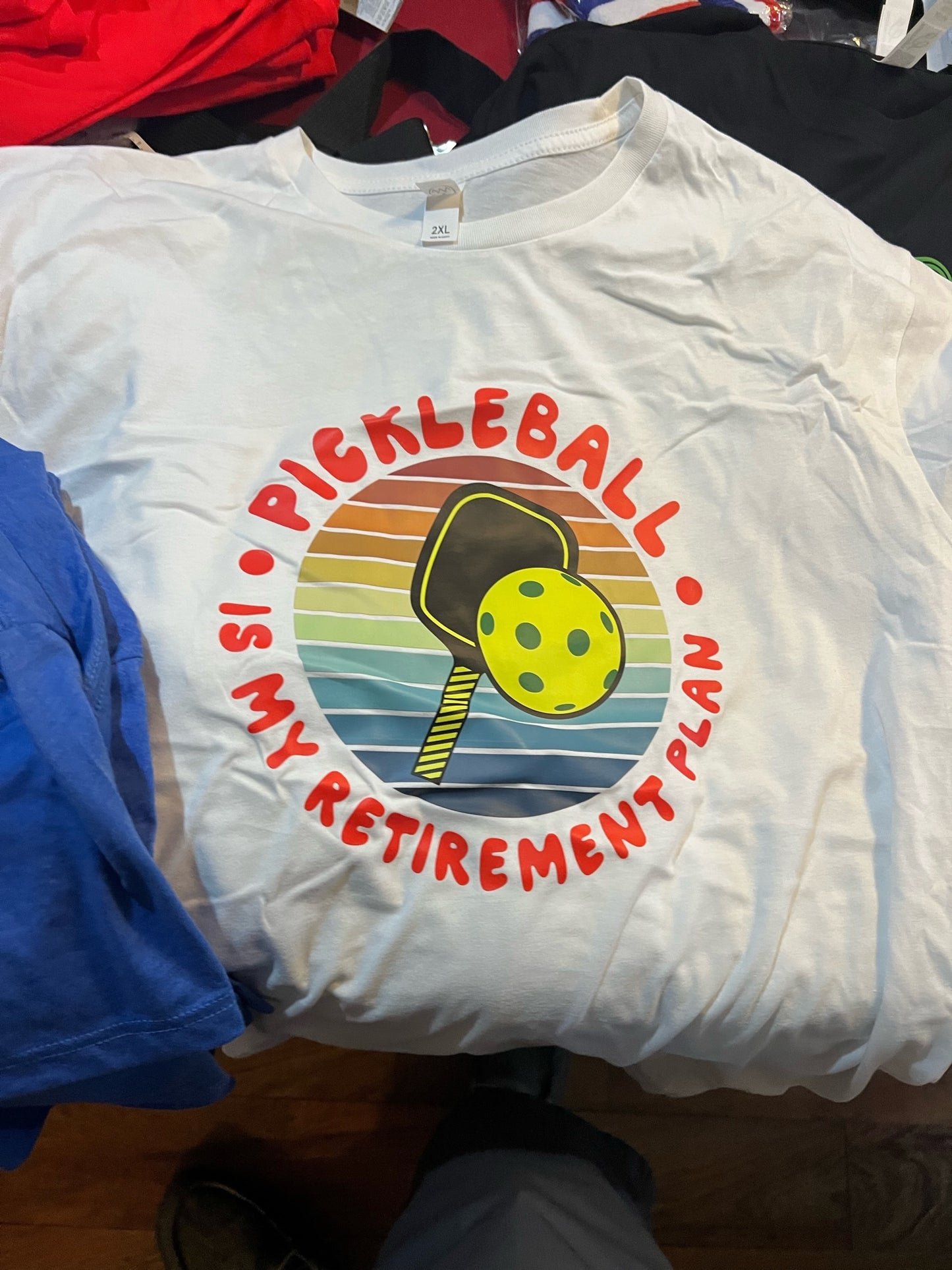 Pickleball is My Retirement Plan - T-Shirt-White