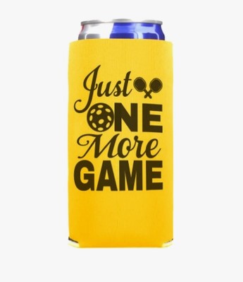 Pickleball **Slim** Koozie Can Holders - Just One More Game